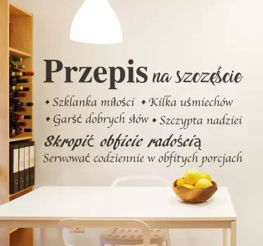 Naklejka na ścianę do kuchni przepis na szczęście - TenStickers