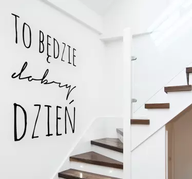 Naklejka na ścianę do salonu To będzie dobry dzień - TenStickers