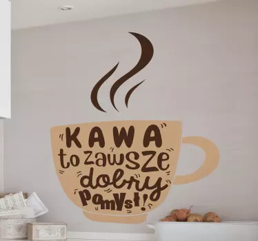 Naklejka na ścianę do kuchni Kawa to zawsze dobry pomysł - TenStickers
