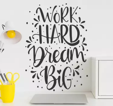 Naklejka ścienna Work hard dream big - TenStickers