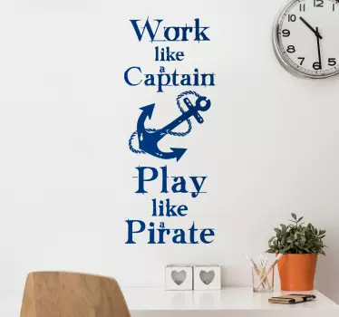 Naklejka ścienna Work like a Pirate - TenStickers
