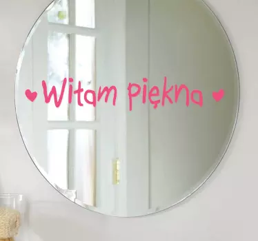 Naklejka na lustro witaj piękna - TenStickers