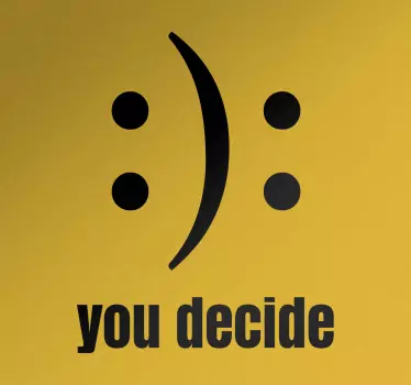 Naklejka You decide - TenStickers