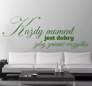 Naklejka z napisem każdy moment - TenStickers