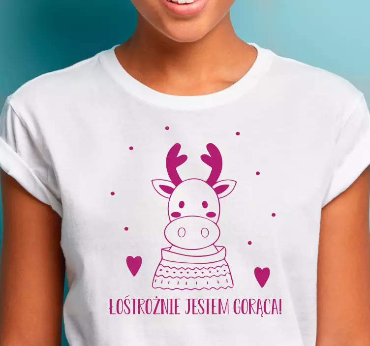 Koszulka "Łośtrożnie jestem gorąca" - TenStickers