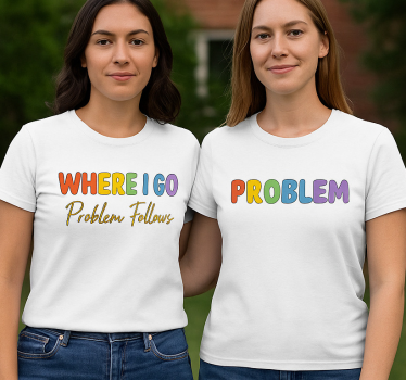 Koszulki dla par lgbt, gdziekolwiek idę, problemy mnie śledzą - TenStickers